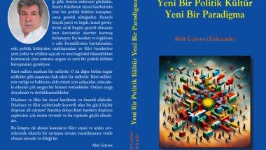 Abit Gürses’in 'Yeni Bir Politik Kültür, Yeni Bir Paradigma' adlı eseri Türkçe olarak yayımlandı