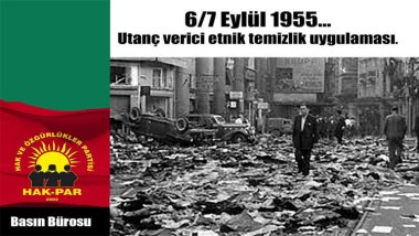 HAK-PAR: 6/7 Eylül 1955…Utanç verici etnik temizlik uygulaması