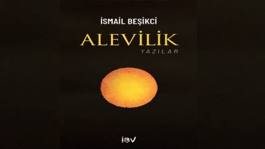 İsmail Beşikci’den Farklı Bir Kitap: Alevilik