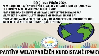 PWK: BM ve Dünya Devletleri'ni İnsan Hakları Evrensel Bildirgesi'nin Gereklerini Yerine Getirmeye Çağırıyoruz!