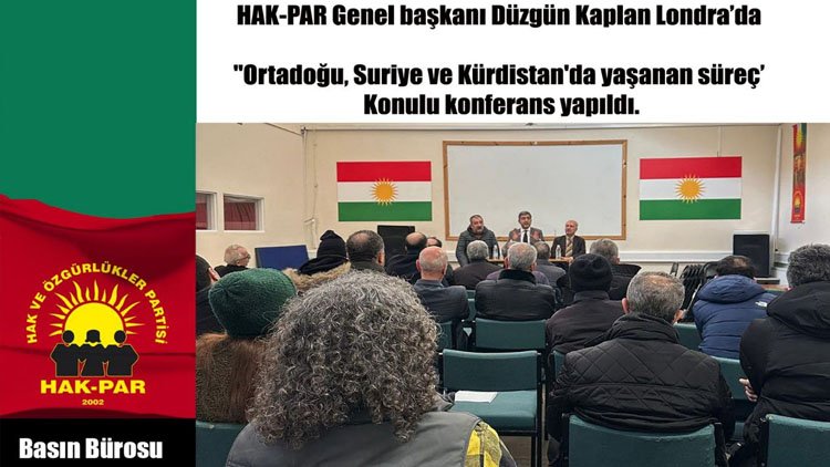 HAK-PAR, İngiltere'de 'Ortadoğu, Suriye ve Kürdistan'da yaşanan süreç’ konulu konferans düzenledi