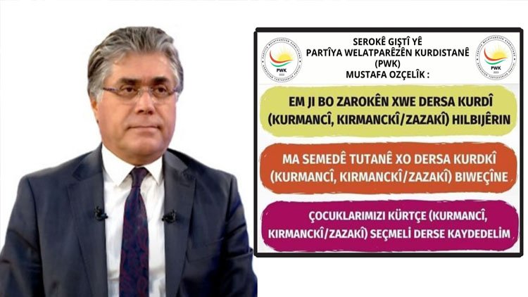 PWK Genel Başkanı Mustafa Özçelik: Kürtçe Seçmeli Dersi, Kürtçe'nin Resmi Dil Olması ve Kürtçe Ana Dilde Eğitim Yolunda Bir Basamağa Dönüştürelim