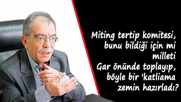 Akit Gazetesi: Miting tertip komitesi bile bile lâdes yaptı