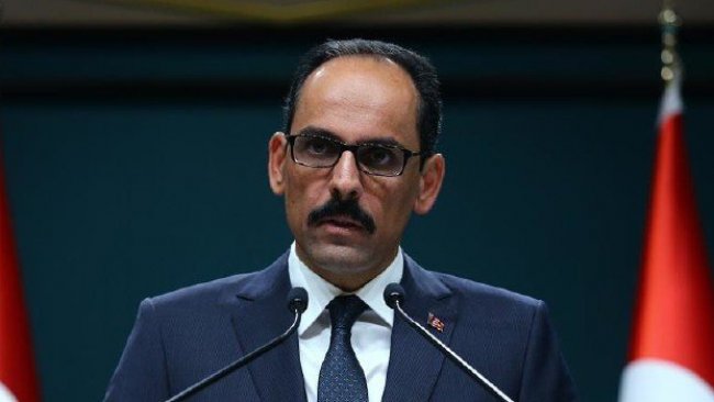 Kalın: Suriye'de oynanan oyunların farkındayız