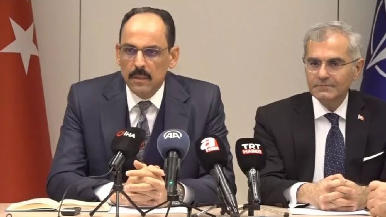 İbrahim Kalın: İsveç ve Finlandiya güvenlik kaygılarını gidermeli